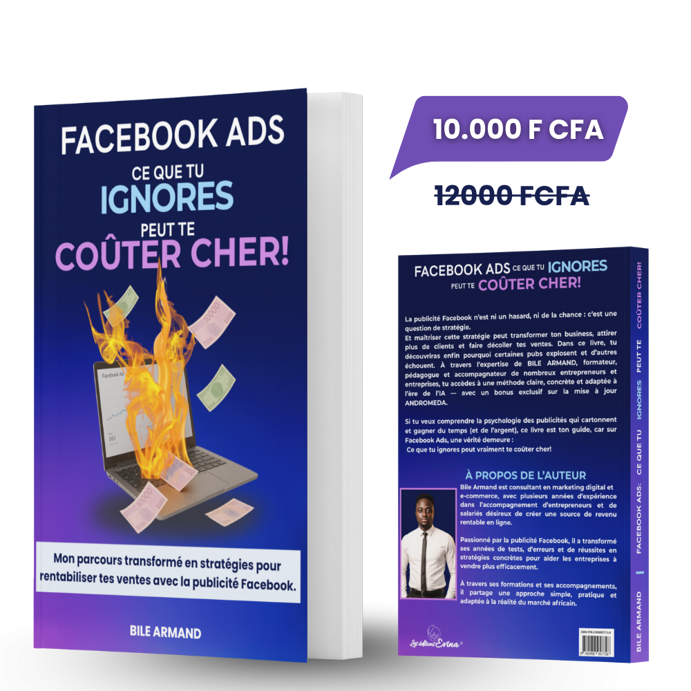 FACEBOOK ADS: CE QUE TU IGNORES PEUT TE COÛTER CHER!